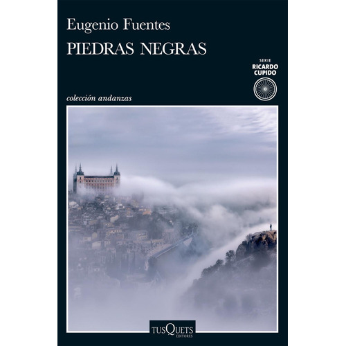 Piedras Negras: No aplica, de Fuentes, Eugenio. Serie 1, vol. 1. Editorial Tusquets, tapa pasta blanda, edición 1 en español, 2023