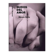 Nudos Del Amor - Nieves Soria