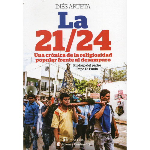 Outlet : La 21 / 24 . Una Cronica De La Religiosidad Popular