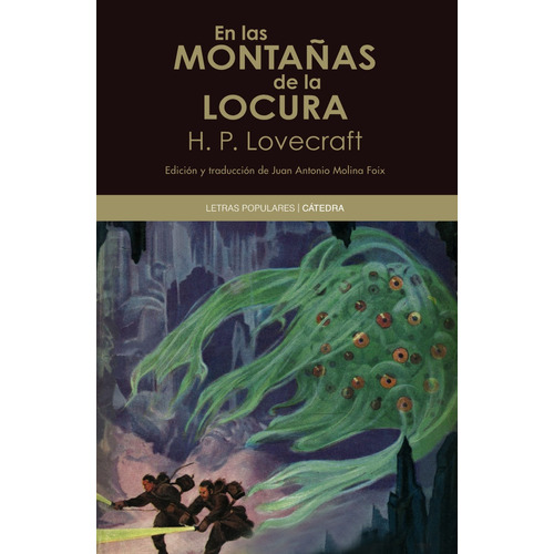 En las montañas de la locura, de Lovecraft, H. P.. Serie Letras Populares Editorial Cátedra, tapa blanda en español, 2011