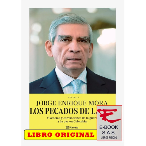 Los Pecados De La Paz/ Gral. (r) Jorge Enrique Mora( Nuevos)
