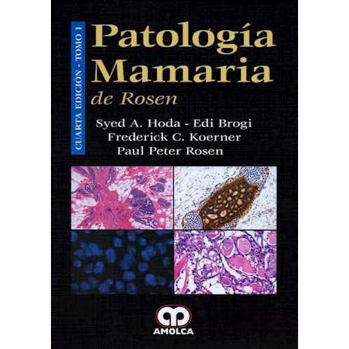 Patología Mamaria De Rosen Cuarta Edición Amolca