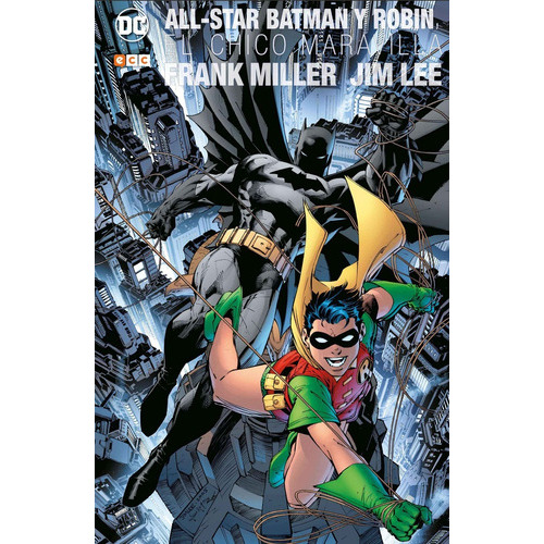 All-Star Batman Y Robin, El Chico Maravilla (Edición Deluxe), de Frank Miller / Jim Lee. Editorial ECC, tapa blanda, edición 1 en español