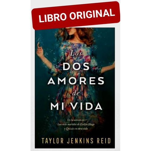 Los Dos Amores De Mi Vida ( Libro Y Original )