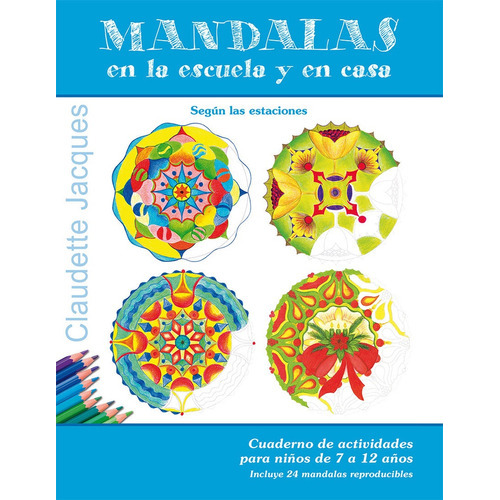 Mandalas, En La Escuela Y En Casa, De Claudette Jacques. Editorial Picarona, Tapa Blanda, Edición 1 En Español