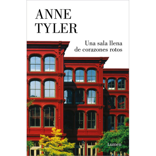 Una Sala Llena De Corazones Rotos - Tyler, Anne