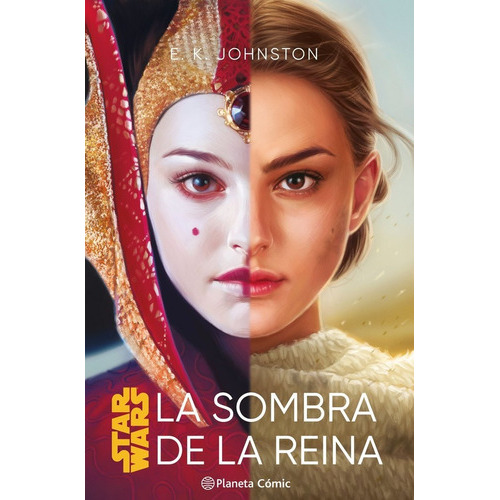 Star Wars. La Sombra De La Reina (novela), De Johnston, E. K.. Editorial Planeta Comic, Tapa Blanda En Español
