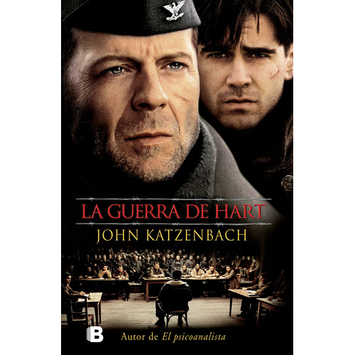 La guerra de Hart, de KATZENBACH, JOHN. Serie La trama Editorial Ediciones B, tapa blanda en español, 2017