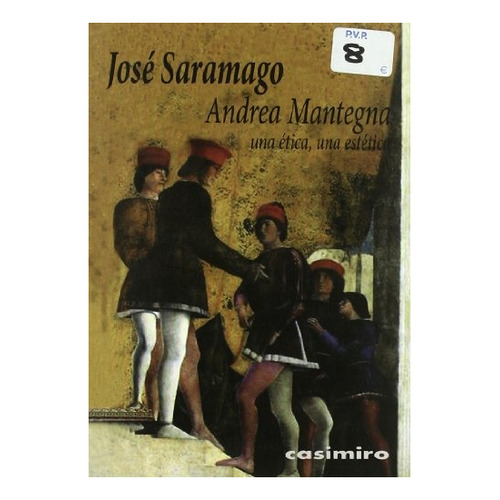 Andrea Mantegna - José Saramago