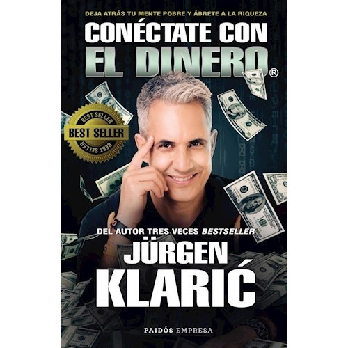 Libro Conéctate Con El Dinero - Jürgen Klaric - Paidós