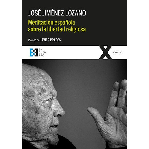 MeditaciÃÂ³n espaÃÂ±ola sobre la libertad religiosa, de Jiménez Lozano, José. Editorial ENCUENTRO, tapa blanda en español