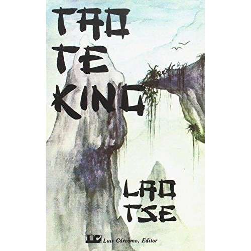 Tao Te King - Lao-tzu, De Lao-tzu. Editorial Carcamo En Español