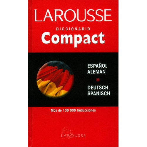Diccionario Compact Alemán-español, De Vários Autores. Editorial Difusora Larousse De Colombia Ltda., Tapa Dura, Edición 2010 En Español