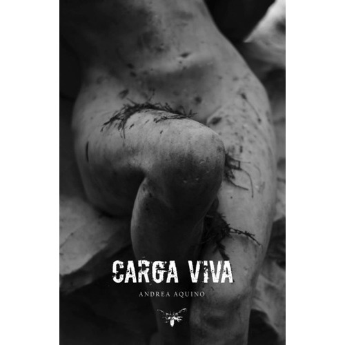 Carga Viva, De Andrea  Aquino. Editorial Varios-autor En Español