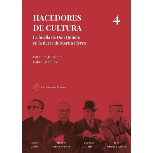 Hacedores De Cultura 4 - Di Nucci - Gianera, De Gianera, Pablo. Editorial Luz Fernandez Ediciones, Tapa Blanda En Español