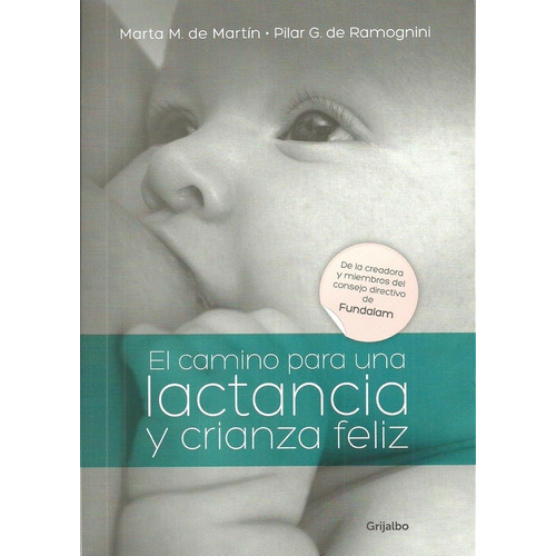 Camino Para Una Lactancia Y Crianza..,el - Marta; G. De Ramo