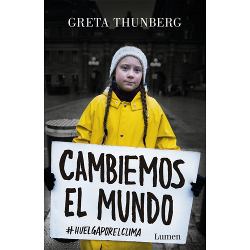 Cambiemos El Mundo - Greta Thunberg