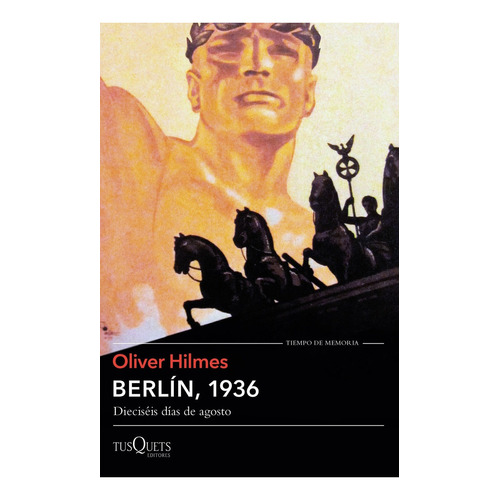 Berlin, 1936 De Oliver Hilmes - Tusquets