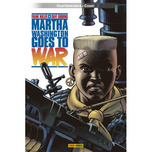 Martha Washington 02 : Goes To War - Frank Miller