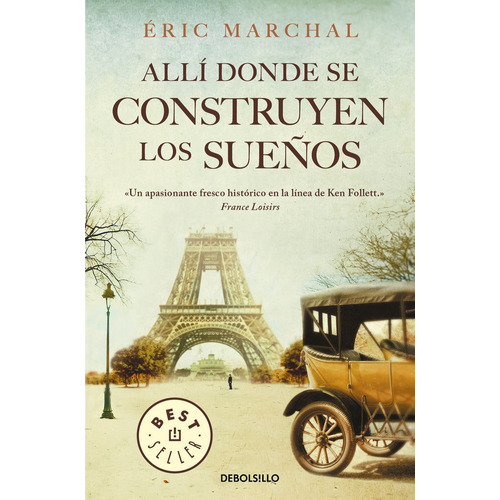 Alla Donde Se Construyen Los Sueños - Marchal, Eric