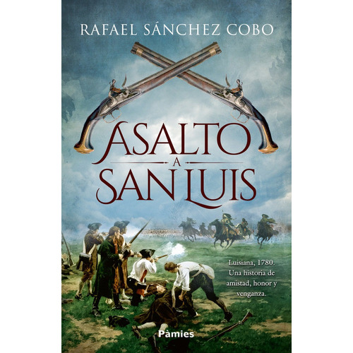 Asalto A San Luis, De Sanchez Cobo, Rafael. Editorial Pamies, Tapa Blanda En Español