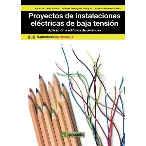 Libro Proyectos De Instalaciones Electricas De Baja Tension 