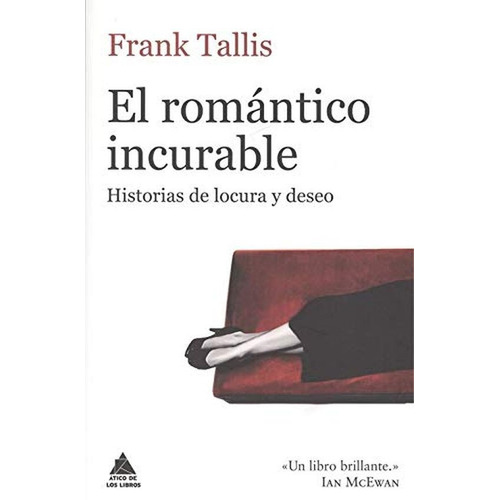 El romántico incurable, De Frank Tallis. Editorial Atico De Los Libros En Español