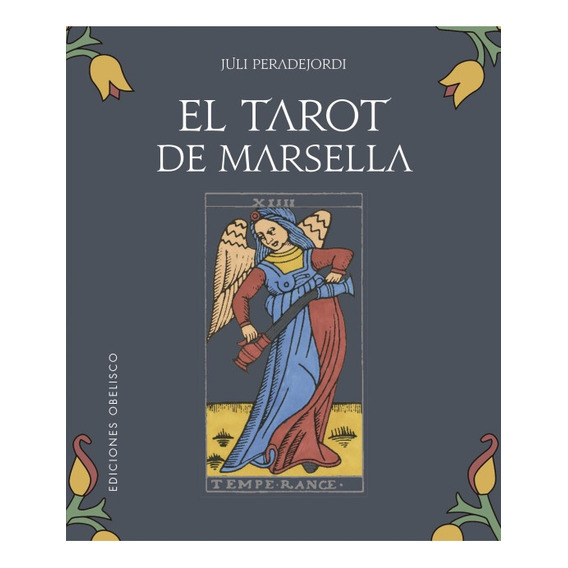 El Tarot De Marsella - Juli Peradejordi