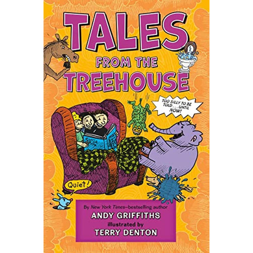 Tales from the Treehouse: Too Silly to Be Told . . . Until NOW! (The Treehouse Books) (Libro en Ingl, de Griffiths, Andy. Editorial Feiwel & Friends, tapa pasta dura en inglés, 2022