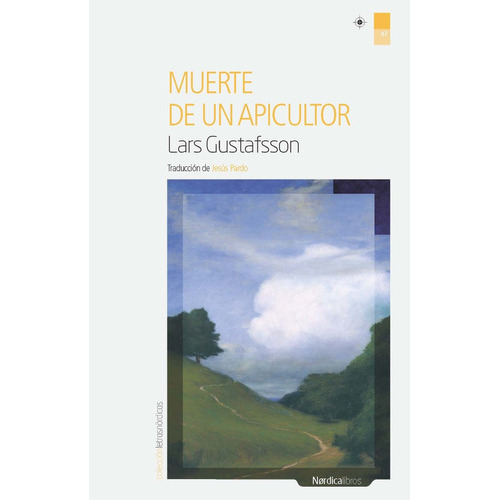 Muerte De Un Apicultor, De Lars Gustafsson. Editorial Nordica En Español