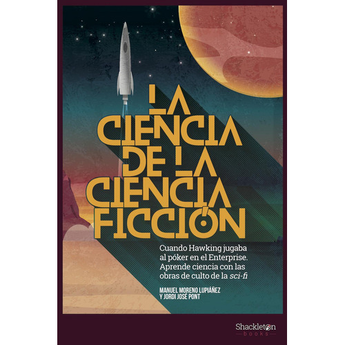 La Ciencia De La Ciencia Ficción - Moreno Lupiañez Manuel