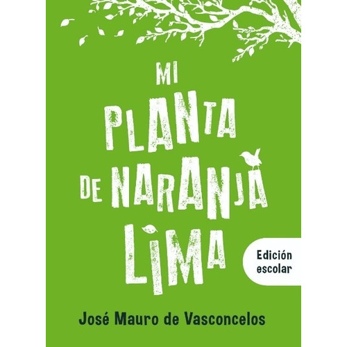 Mi Planta De Naranja Lima (Edicion Escolar), de de Vasconcelos, José Mauro. Editorial Ateneo, tapa blanda en español, 2020