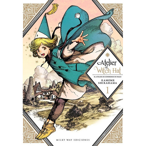 Atelier Of Witch Hat, De Kamome Shirahama., Vol. 1. Editorial Milky Way Ediciones, Tapa Blanda En Español, 2018