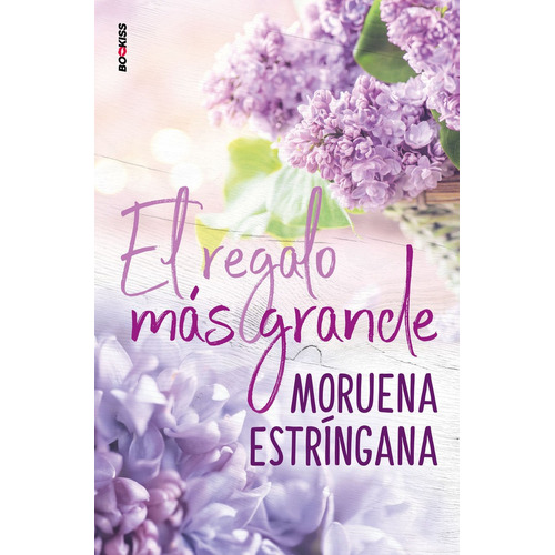 El Regalo Mãâ¡s Grande, De Estríngana, Moruena. Editorial Ediciones Kiwi S.l., Tapa Blanda En Español