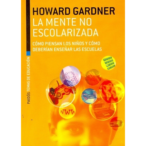 Mente No Escolarizada, La - Howard Gardner
