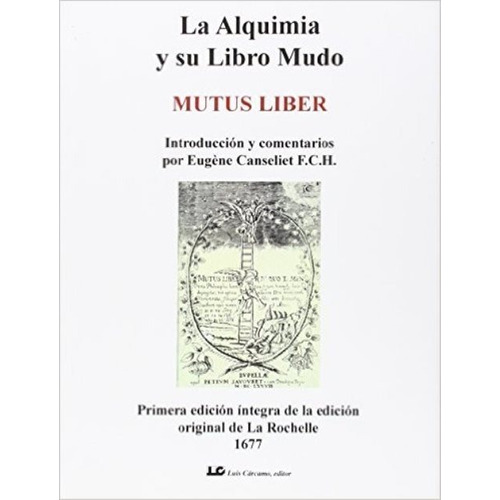 Alquimia Y Su Libro Mudo Mutus Liber Canseliet Cárcamo