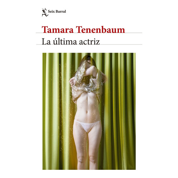 La Última Actriz - Tamara Tenenbaum