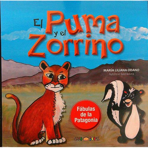 El Puma Y El Zorrino - Fabulas De La Patagonia, De Odano, Maria Liliana. Editorial Artemisa, Tapa Dura En Español