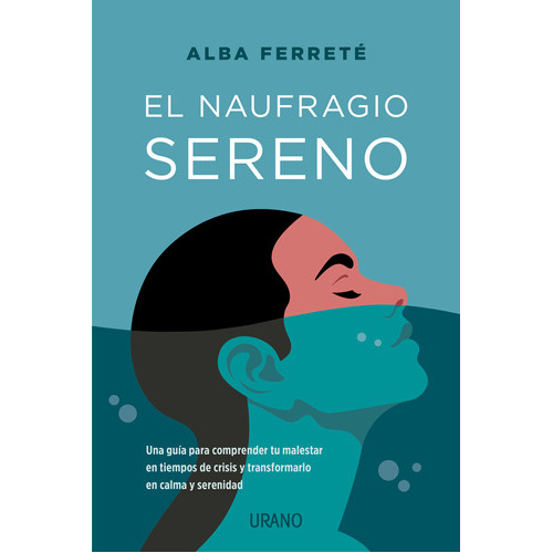 Libro El Naufragio Sereno - Alba Ferreté Pascual - Urano