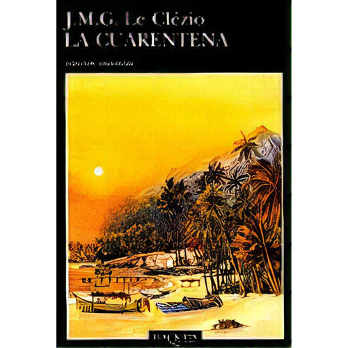 La Cuarentena, De Le Clézio, J. M. G.. Editorial Tusquets Editores S.a., Tapa Blanda En Español
