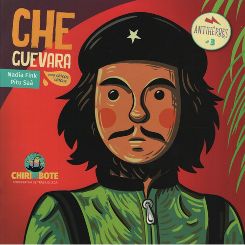 Che Guevara, Para Chicos Y Chicas