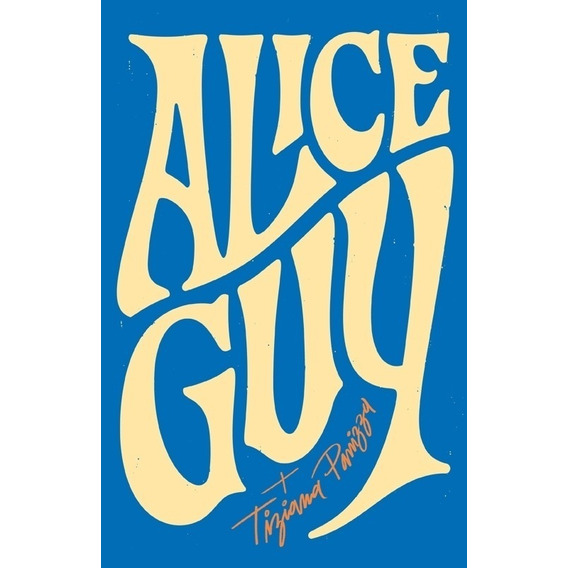 Memorias 1873-1968 - Alice Guy