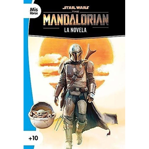 Star Wars. The Mandalorian. La Novela, De Star Wars. Editorial Planeta Junior, Tapa Blanda En Español, 2021