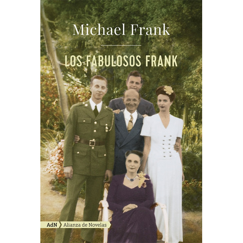 Los Fabulosos Frank, de Frank, Michael. Editorial Alianza de Novela, tapa blanda en español, 2018