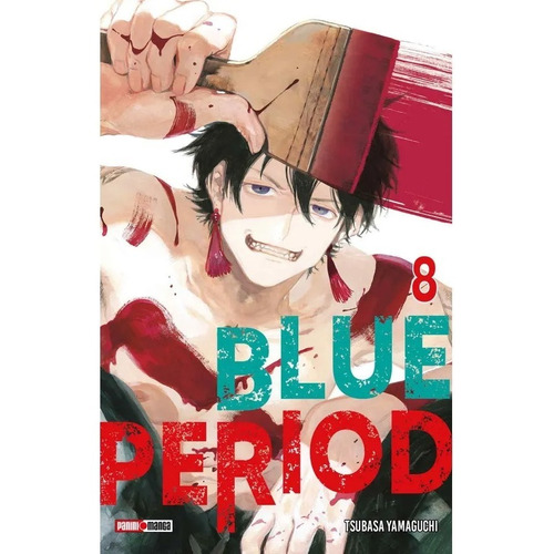 Blue Period, De Tsubasa Yamaguchi. Serie Blue Period, Vol. 8. Editorial Panini, Tapa Blanda En Español, 2022