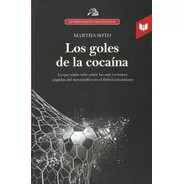 Los Goles De La Cocaina - Martha Soto