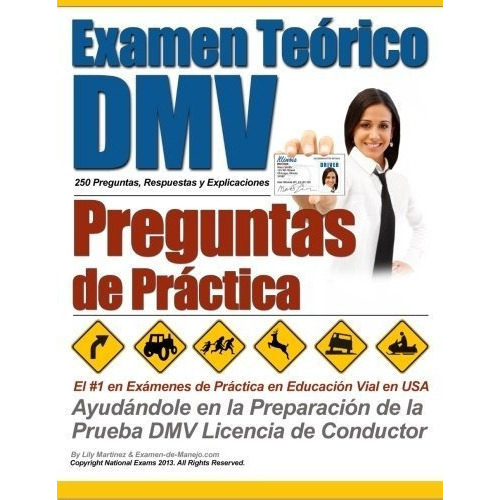 Examen Teorico Dmv - Preguntas De Practica -..., de Manejo, Examen. Editorial CreateSpace Independent Publishing Platform en español