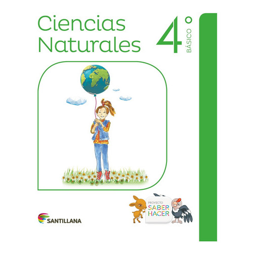 Ciencias Naturales 4 Saber Hacer. Editorial: Santillana, De Vários Autores. Editorial Santillana, Tapa Blanda En Español