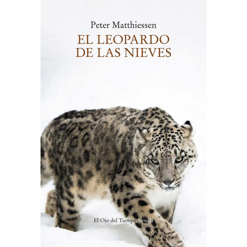El Leopardo De Las Nieves, De Matthiessen, Peter. Editorial Siruela, Tapa Blanda En Español