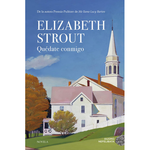 Quedate conmigo, de Elizabeth Strout. Editorial Duomo en español